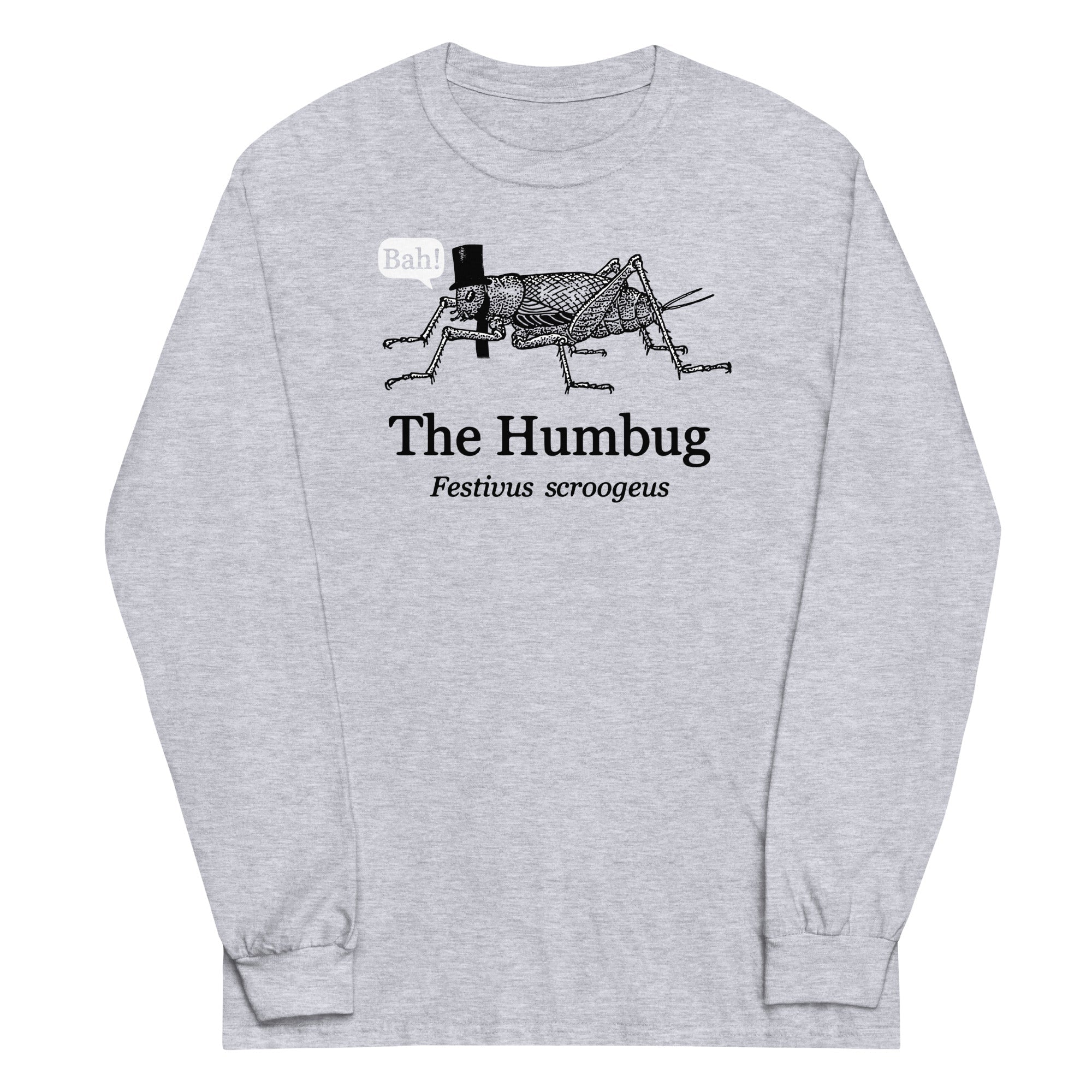 The Humbug Unisex Long Sleeve Tee