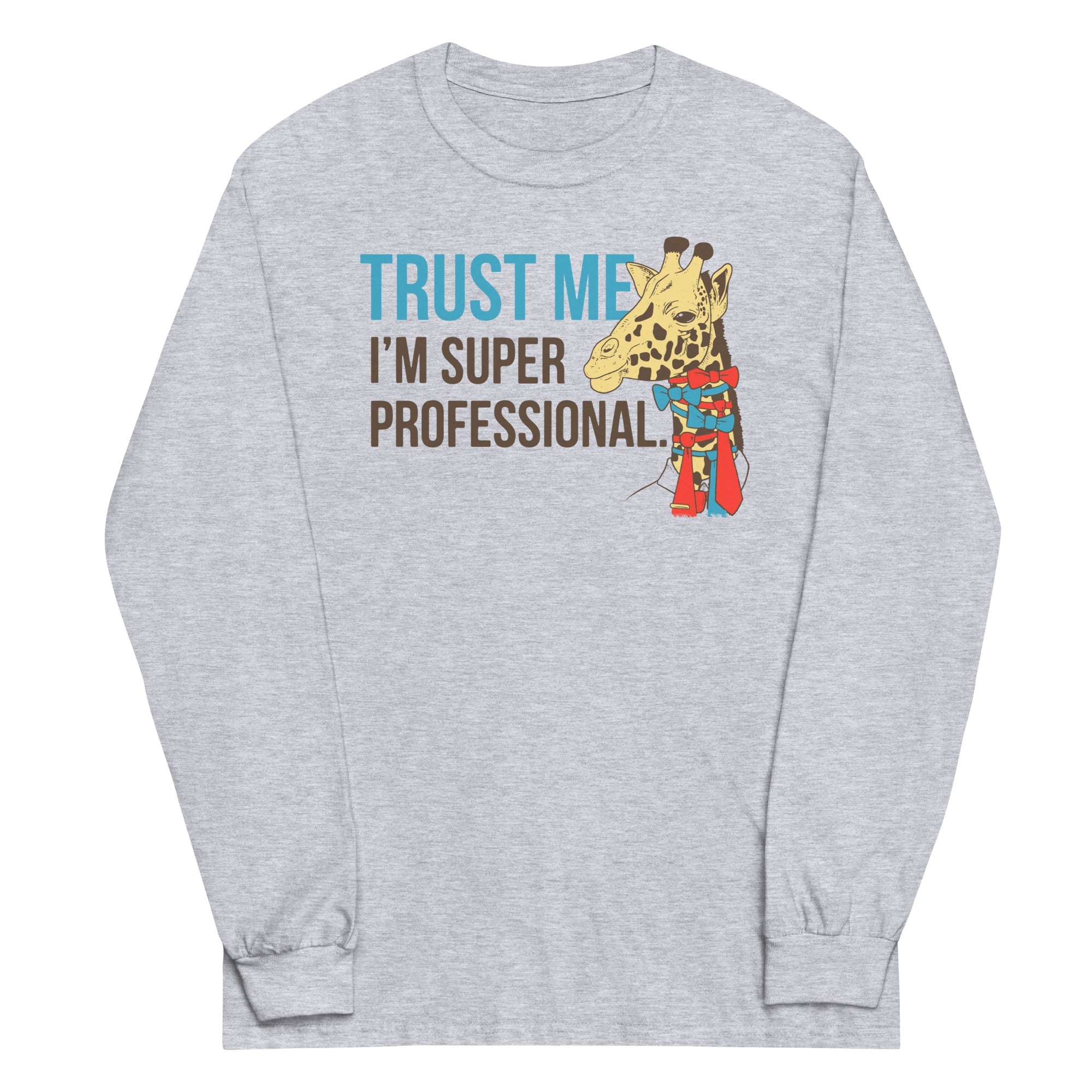 Trust Me I'm Super Professional Unisex Long Sleeve Tee