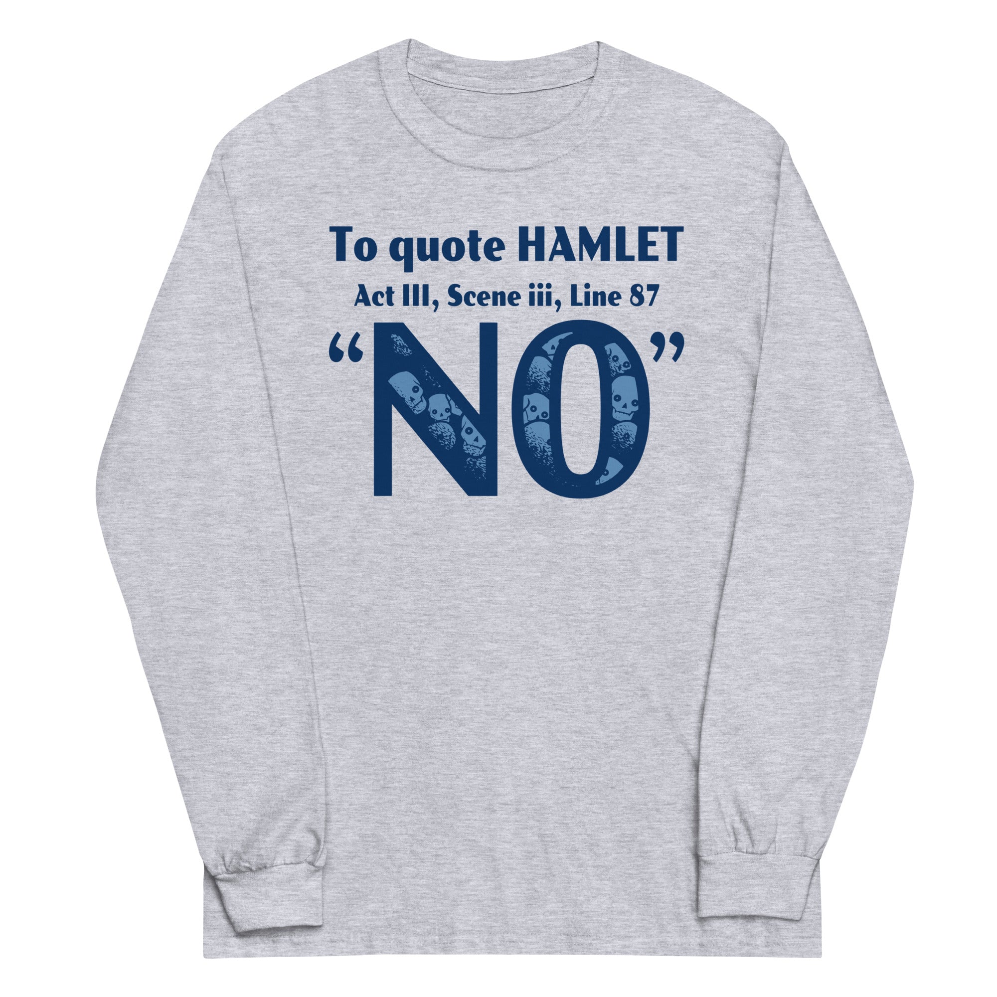 To Quote Hamlet Unisex Long Sleeve Tee