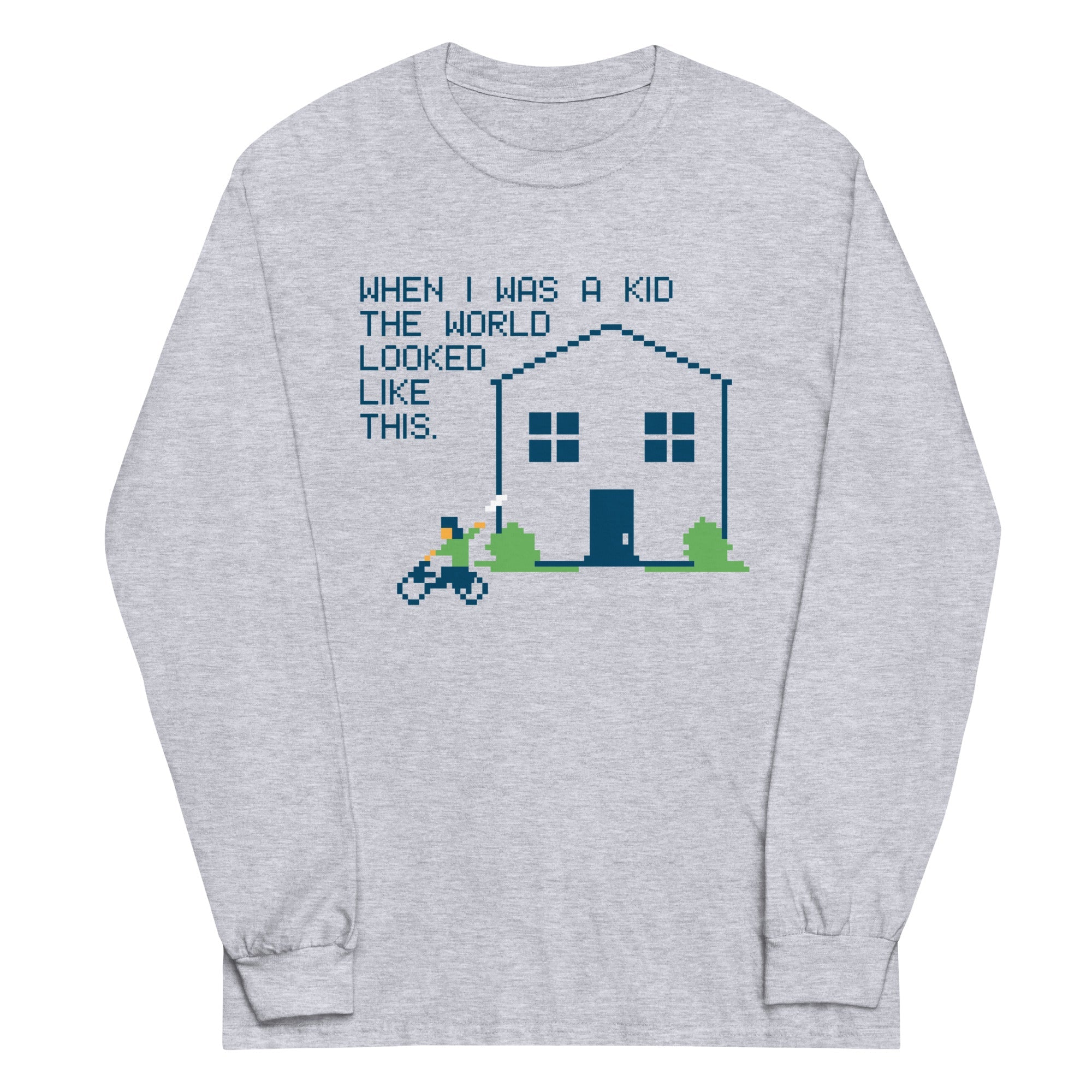 When I Was A Kid The World Unisex Long Sleeve Tee