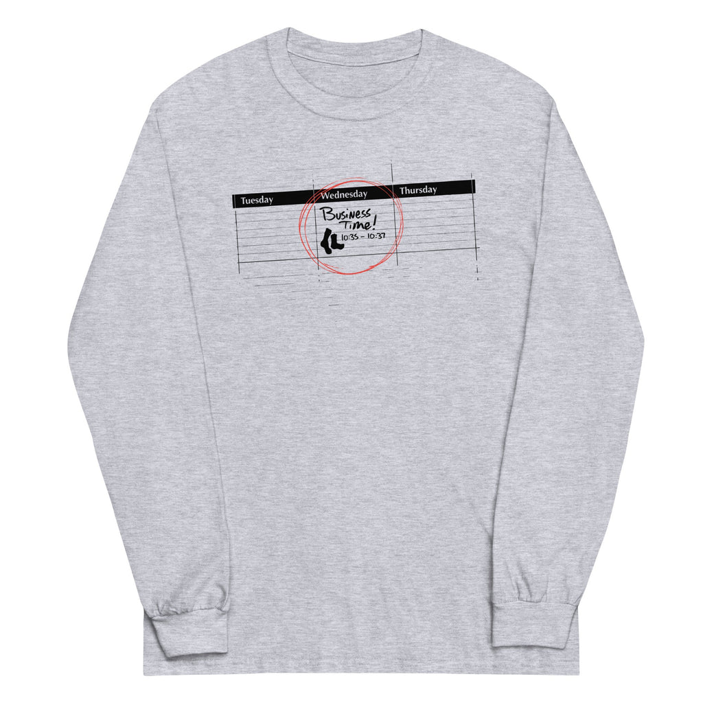 It's Business Time Unisex Long Sleeve Tee