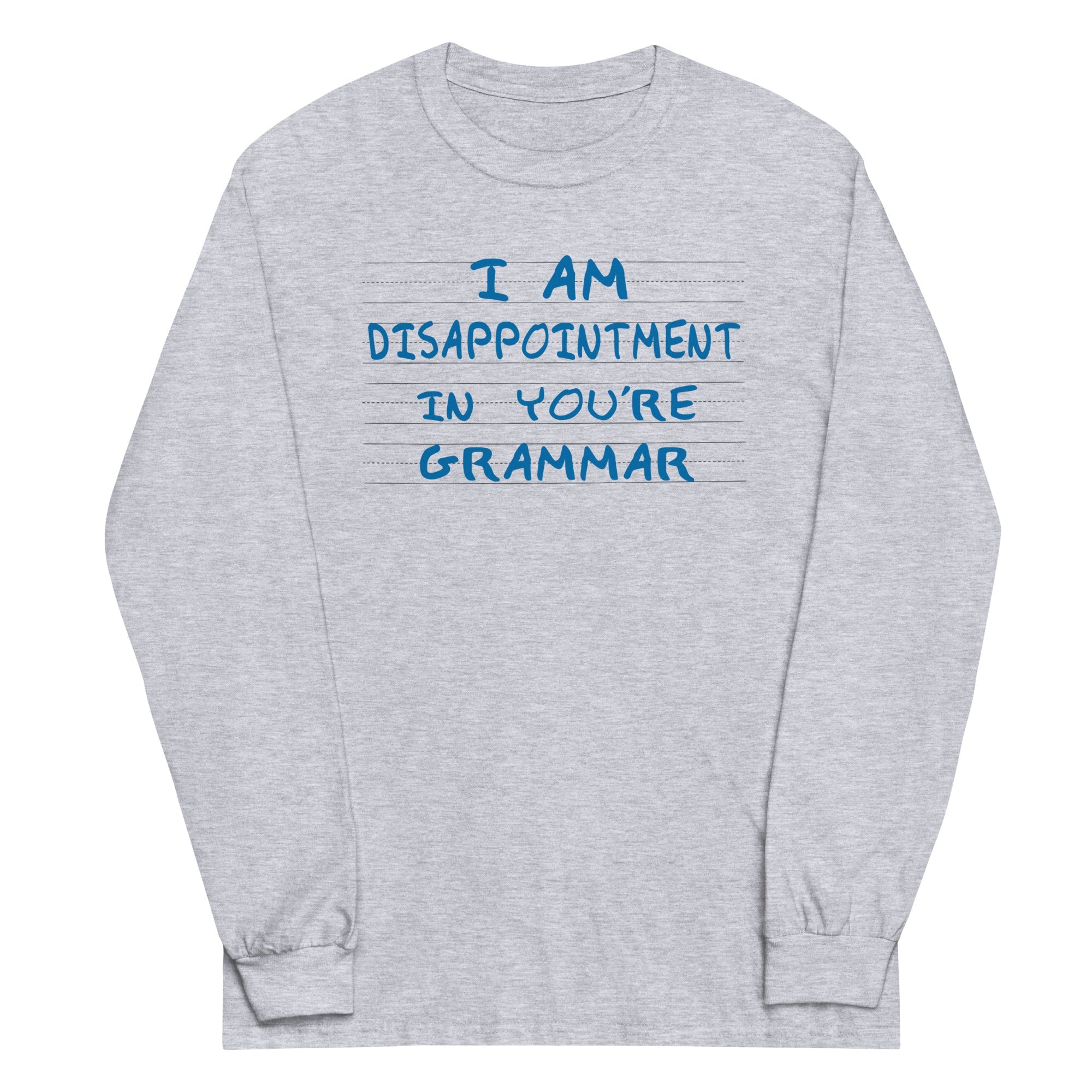 I Am Disappointment Unisex Long Sleeve Tee