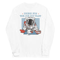 Dress For The Job You Want Unisex Long Sleeve Tee