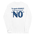 To Quote Hamlet Unisex Long Sleeve Tee