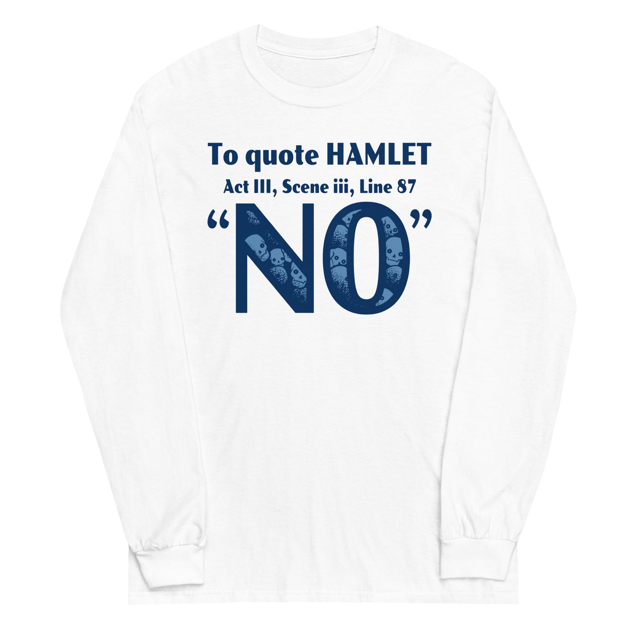 To Quote Hamlet Unisex Long Sleeve Tee