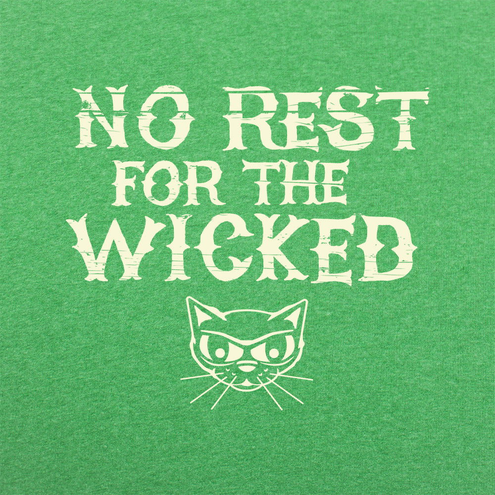 No Rest For The Wicked