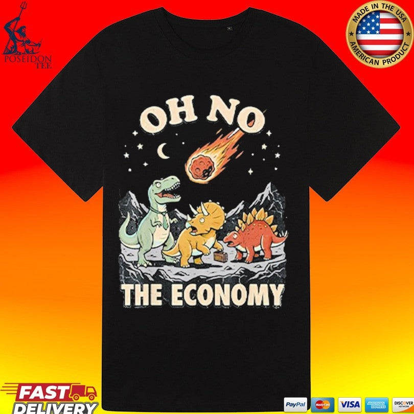 Oh No The Economy Dinosaur T-shirt