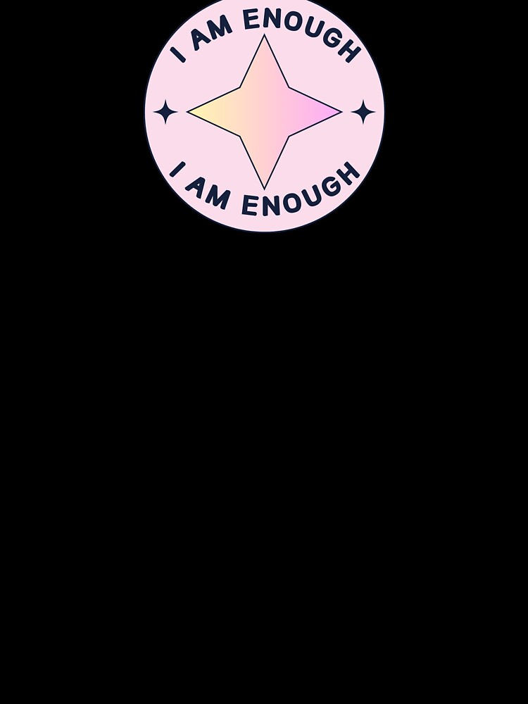 I AM ENOUGH Affirmation Sticker Design by yamiletb141