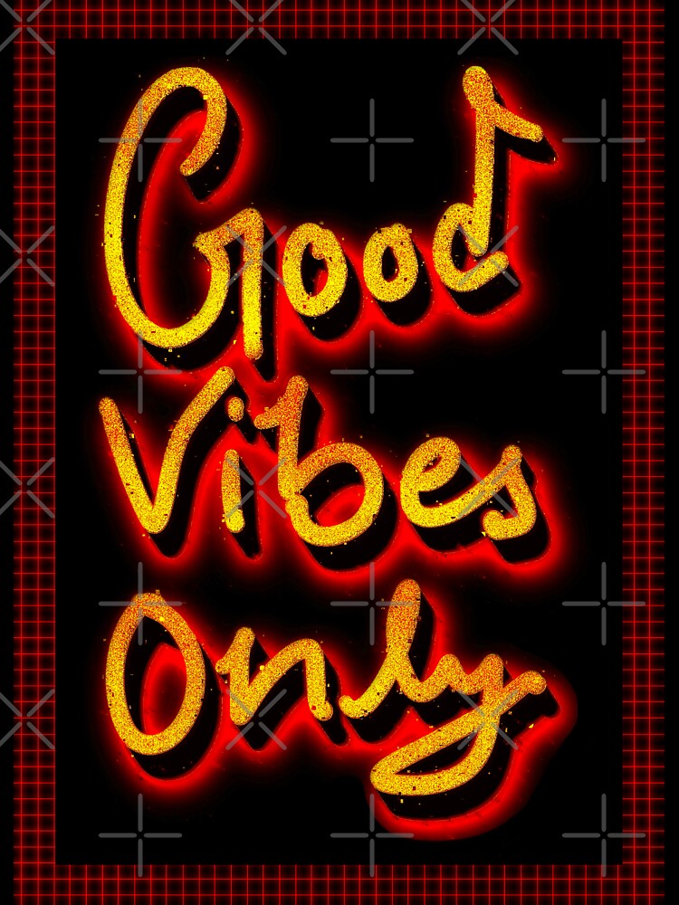 GOOD VIBES ONLY - 3D AND NEON by ak3shay