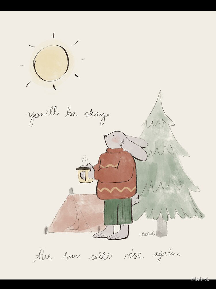 The Sun Will Rise Again by clair d.