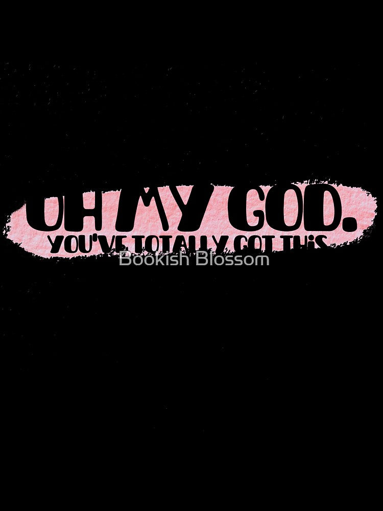 You've Got This by Bookish Blossom