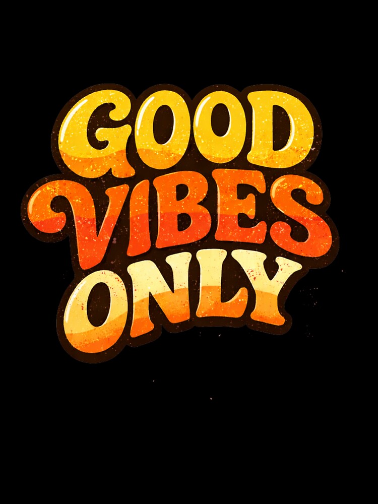 good vibes only by Lucasbastie1215