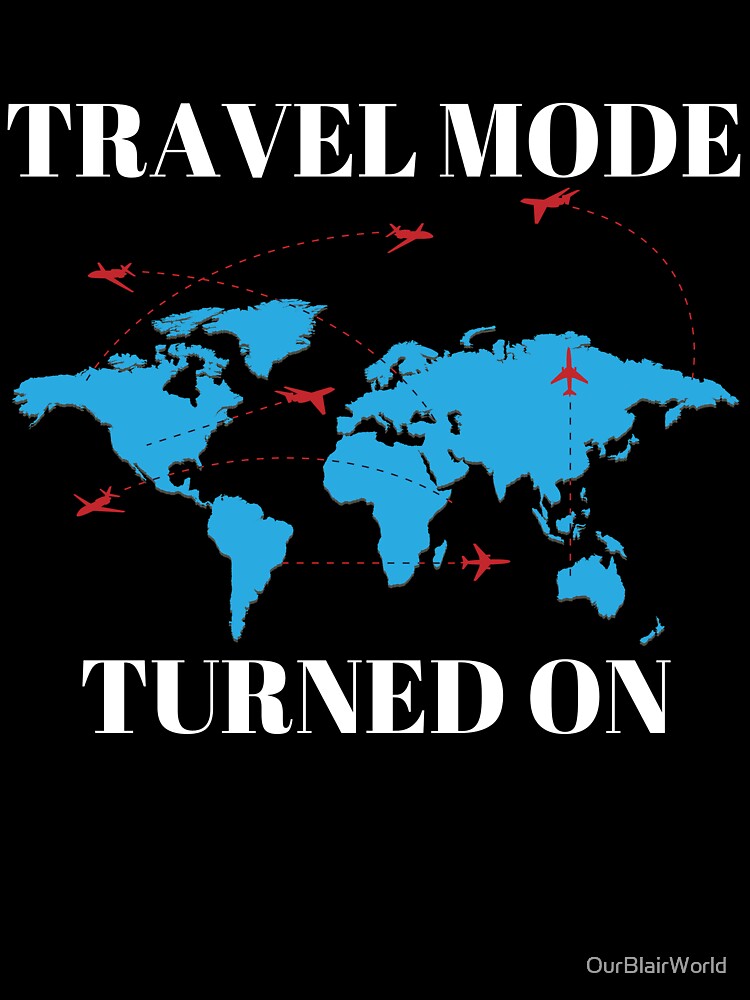 Travel mode turned on by OurBlairWorld