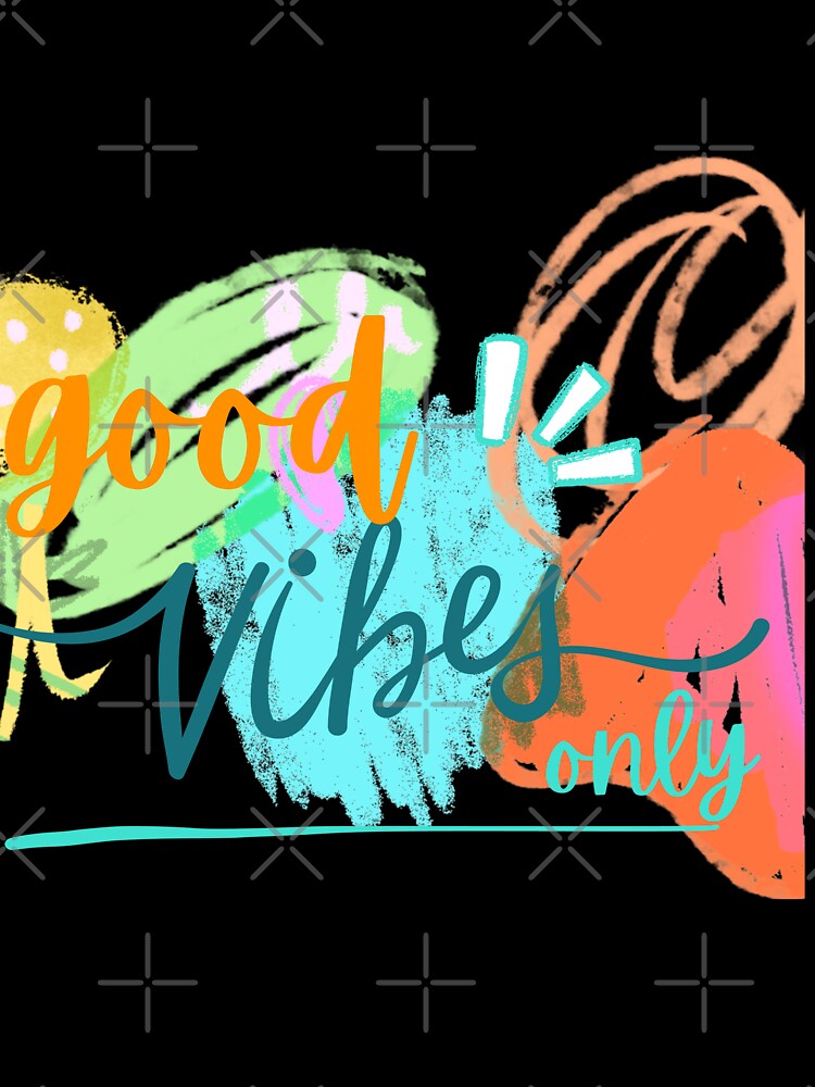 Good Vibes Only Typography Art by MotiArtTeeshop
