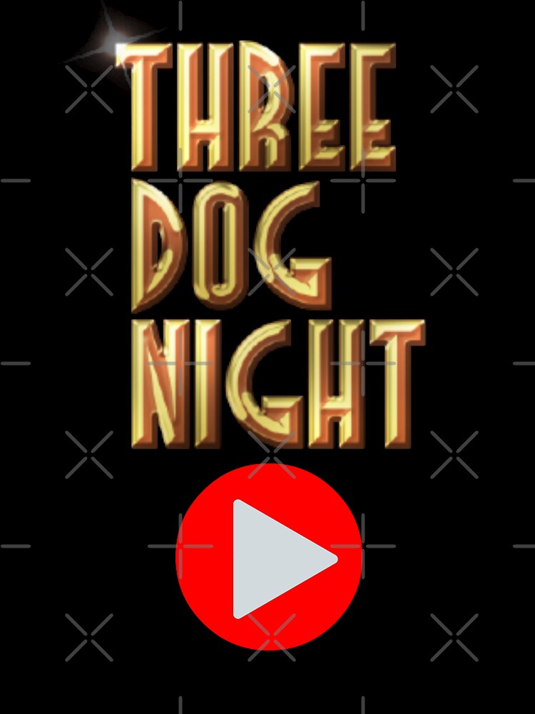 Three Dog Night by Aichelangelo