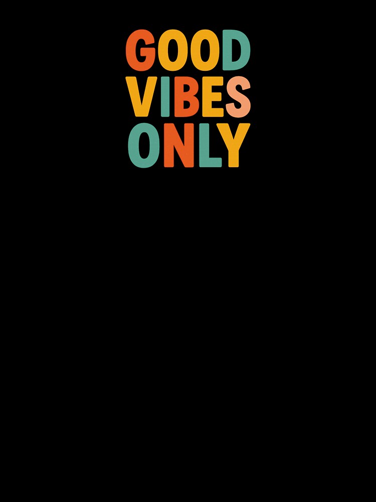 Good Vibes Only by Design-Curios