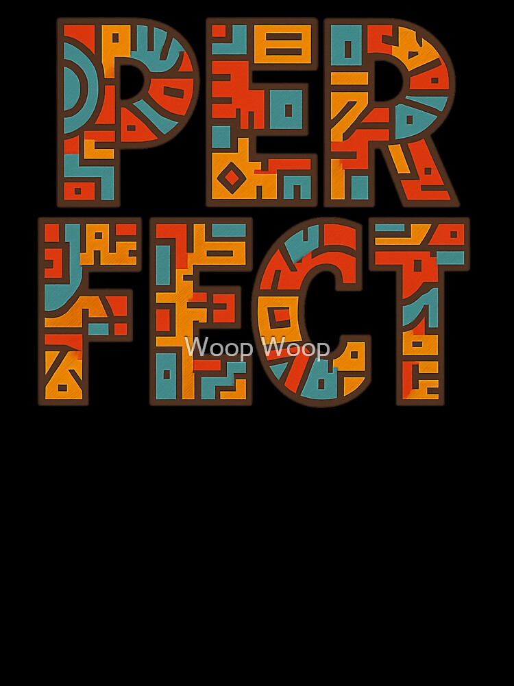 PERFECT – Bold Aztec Pattern Typography by Woop Woop