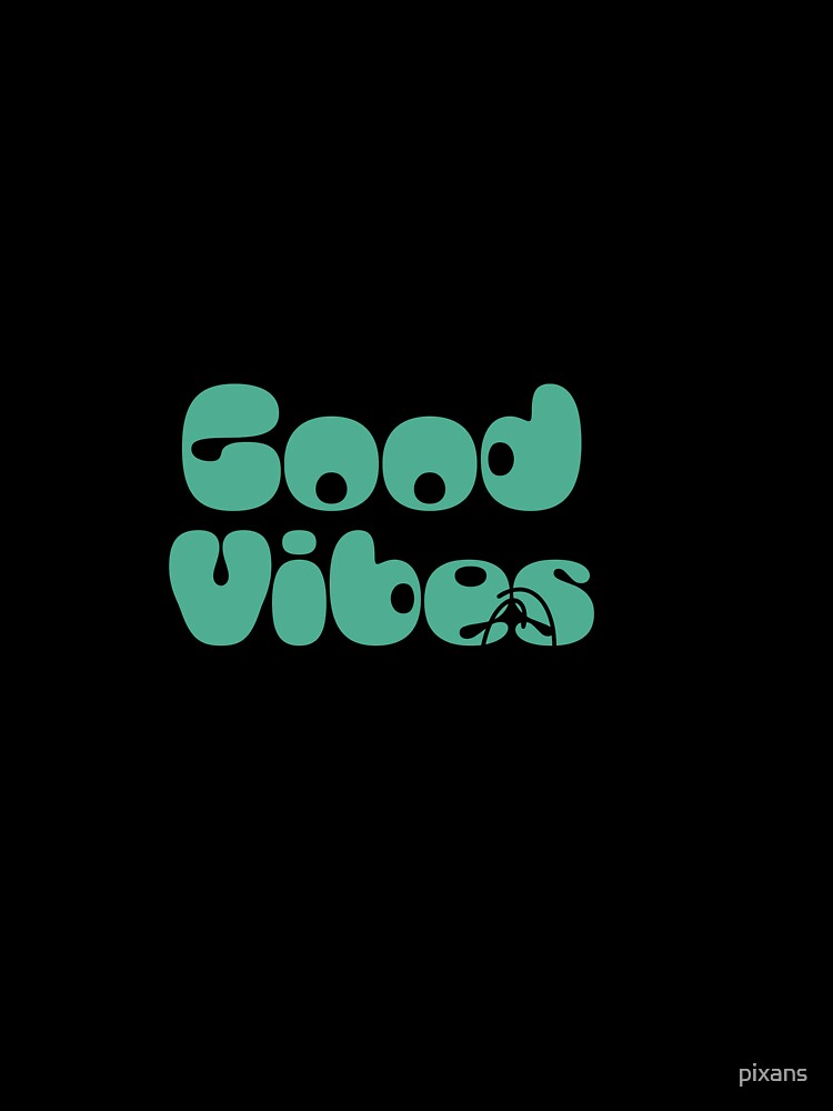 Good Vibes Only - Minimal Typographic by pixans