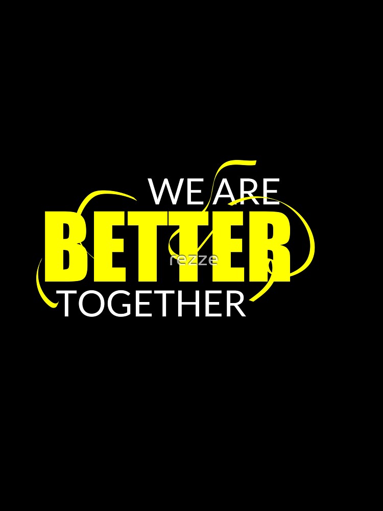 We Are Better Together - Workout by rezze