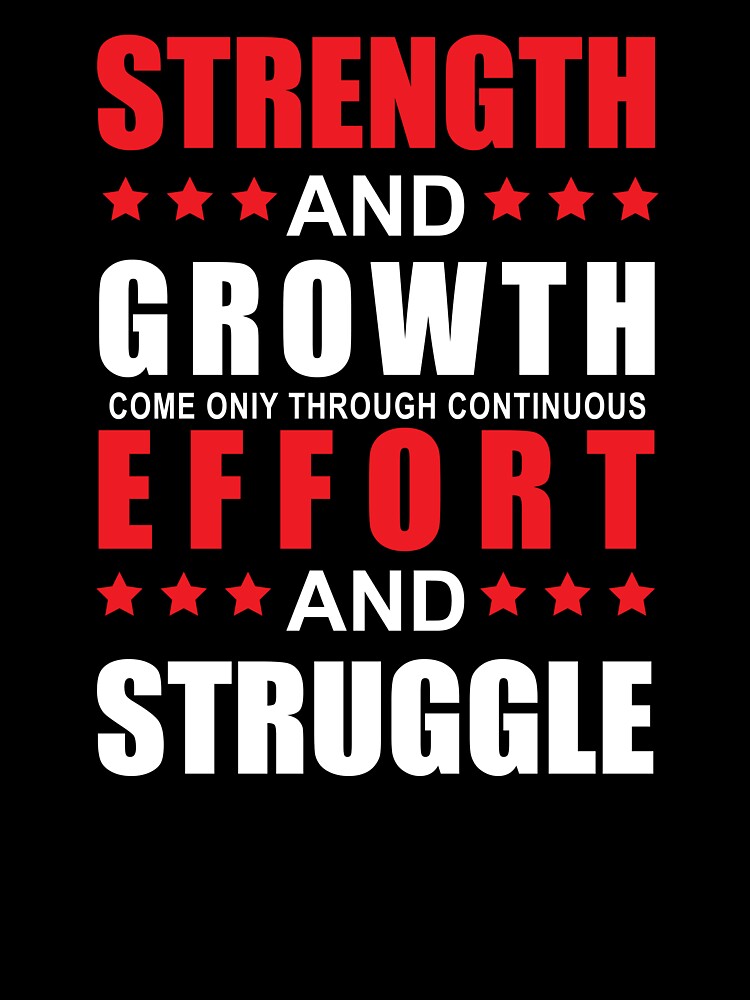 Cute Motivational Quotes Strength, Growth, Effort And Struggle by monica1059