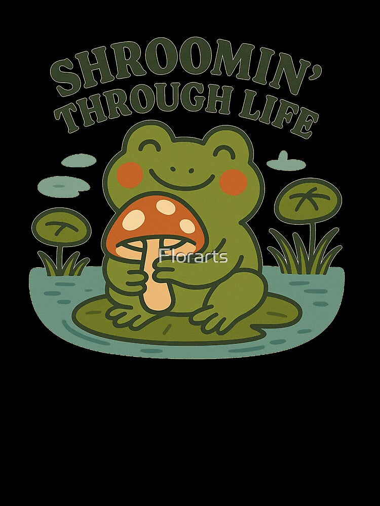 Cute Frog Holding Mushroom – Shroomin’ Through Life Cottagecore Aesthetic Design by Florarts