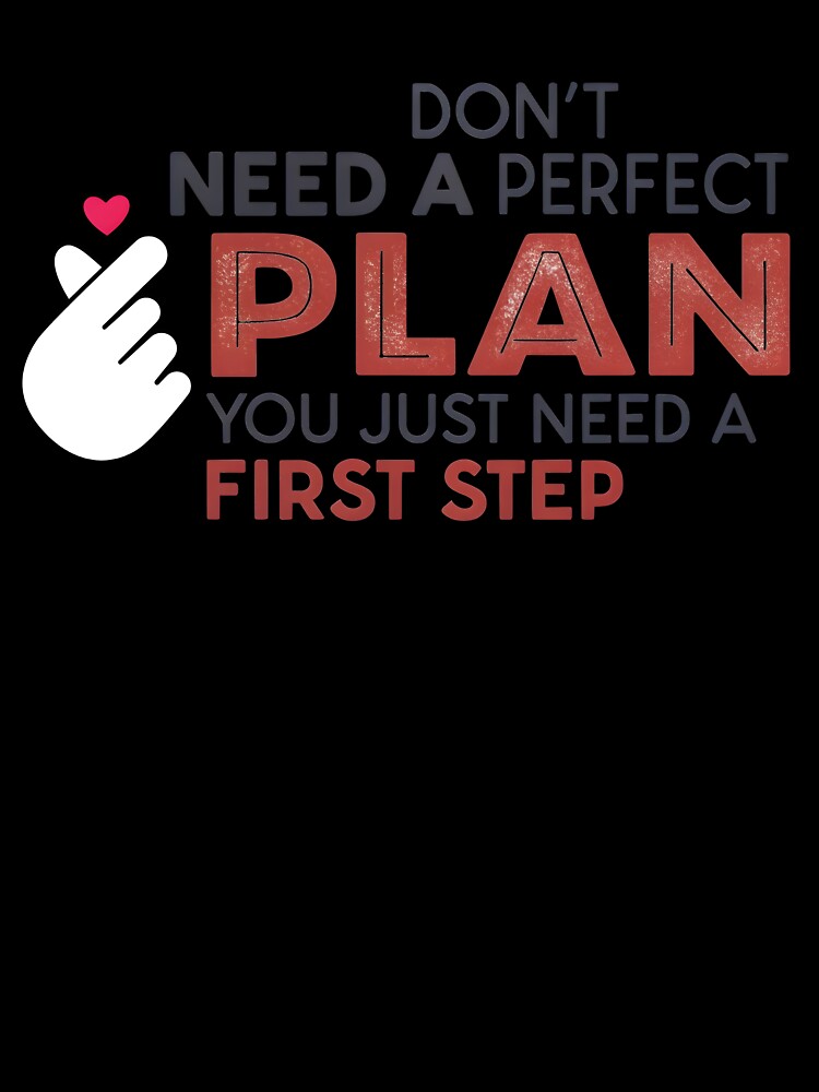 Don't need a perfect plan by nimmitrends