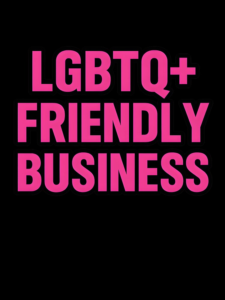 LGBTQ+ Friendly Business – Bold Pink Statement by Haus Of Sin