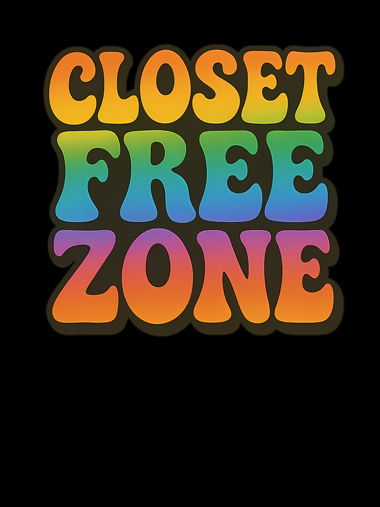 Closet Free Zone – Bold Rainbow Typography by Haus Of Sin