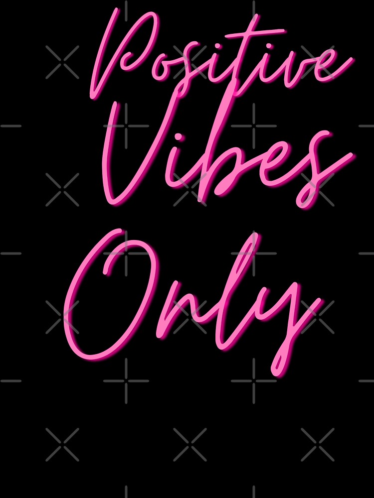 Positive Vibes Only – Aesthetic Good Energy Motivational Quote Design by Gilded Dreams