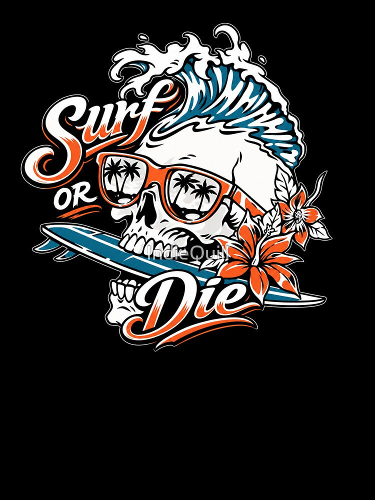 Surf hard - Live wild - Ride forever. by IndieQuill