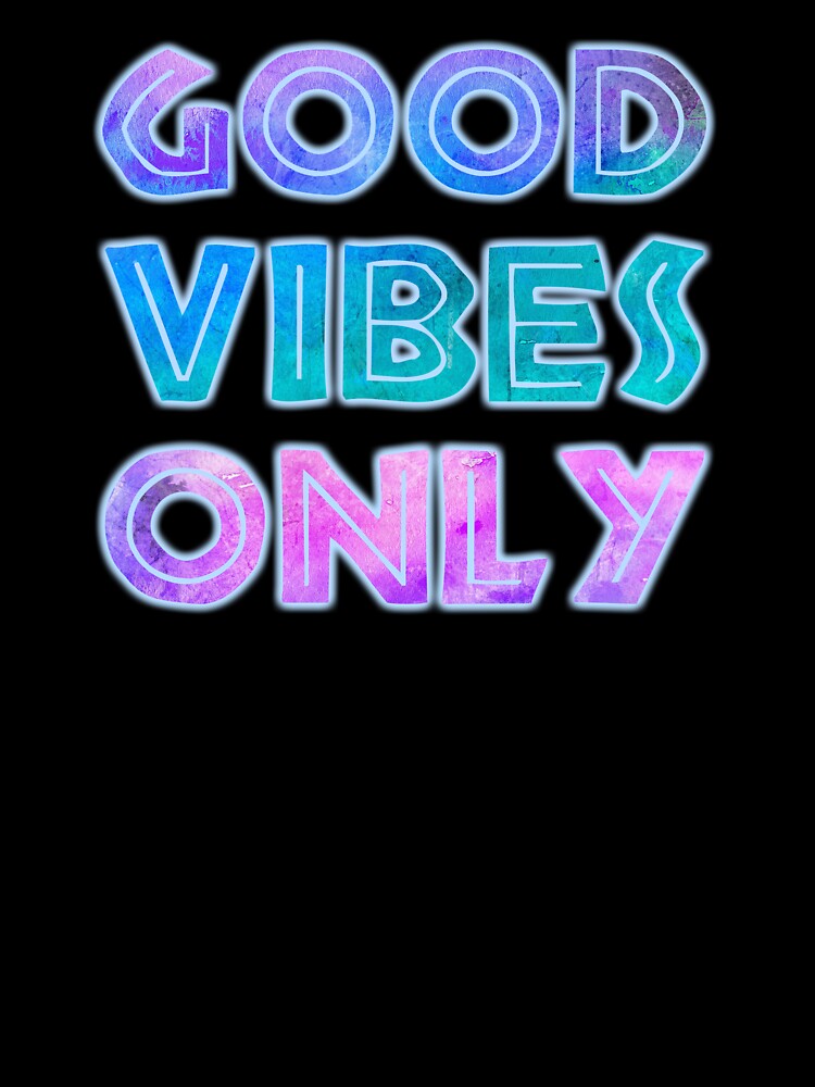 Good Vibes Only by Cat Lady Designs