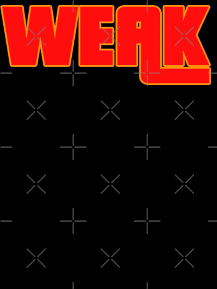 WEAK Bold Retro Statement Typography by SeriouslyArtistical
