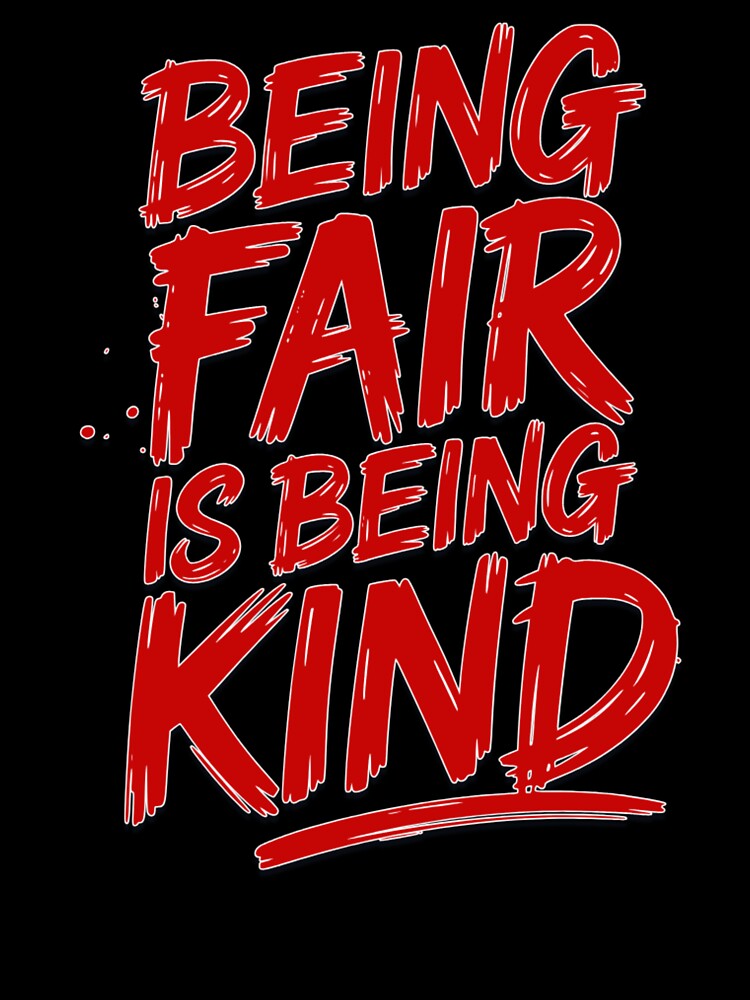 Being Fair Is Being Kind Bold Red Motivational Typography by NSB-Design