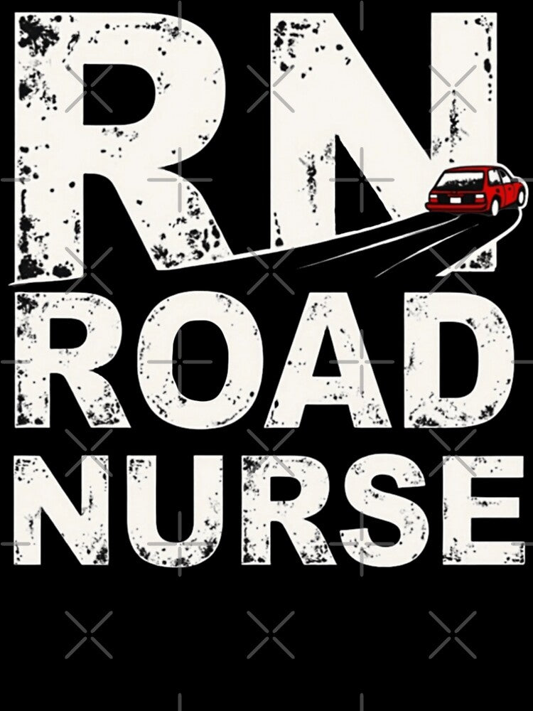 RN = Road Nurse by PerkzPrints