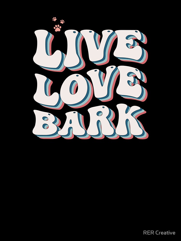 Retro Live Love Bark by RER Creative