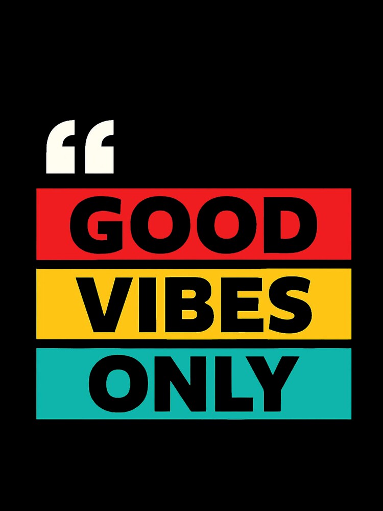 Good Vibes Only – Positive Motivational Quote Retro Design by ZAKE-store