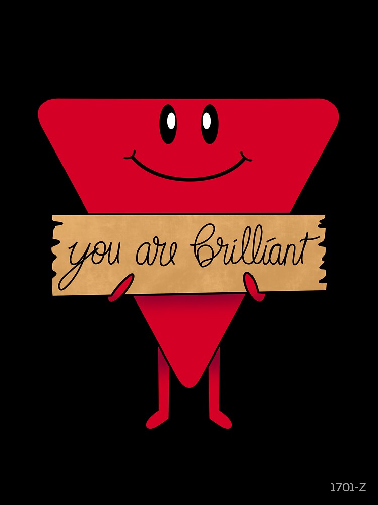 You Are Brilliant Affirmation Buddy by 1701-Z