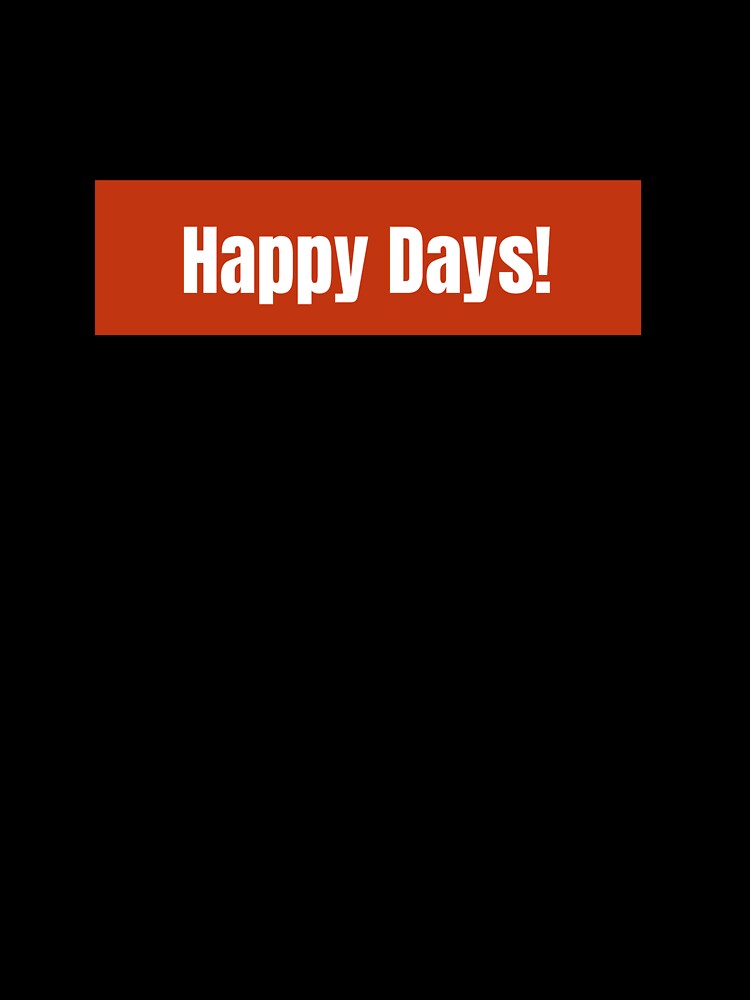 Happy Days! A Cheerful Celebration of Joyful Moments by RF-73