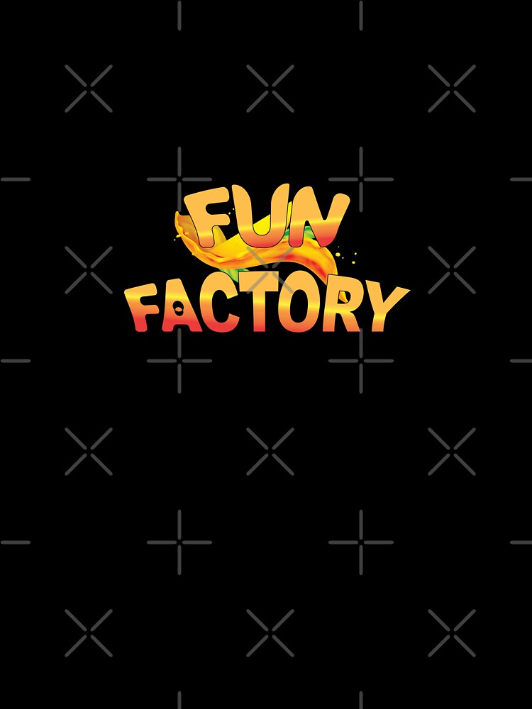 Fun factory by godPapa