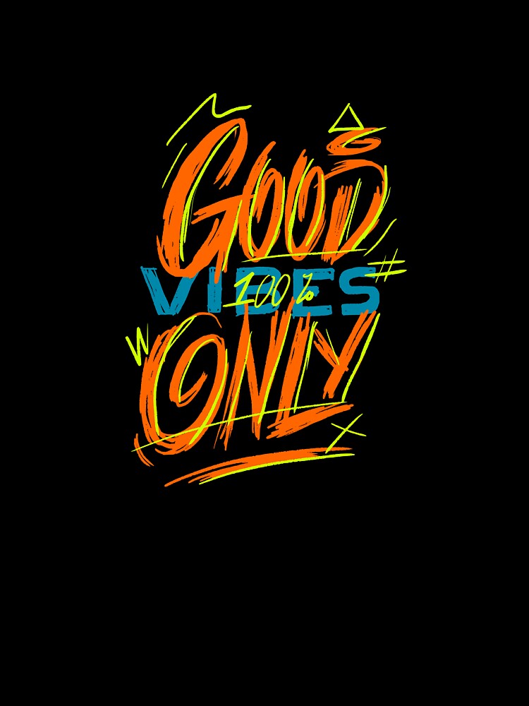 Good Vibes Only - Graffiti Lettering by Chrisnug24
