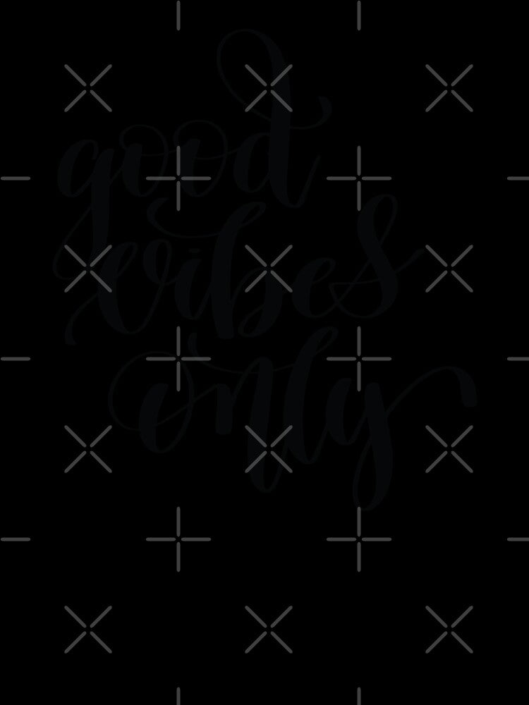 Good Vibes Only Inspirational Quotes by ProjectX23