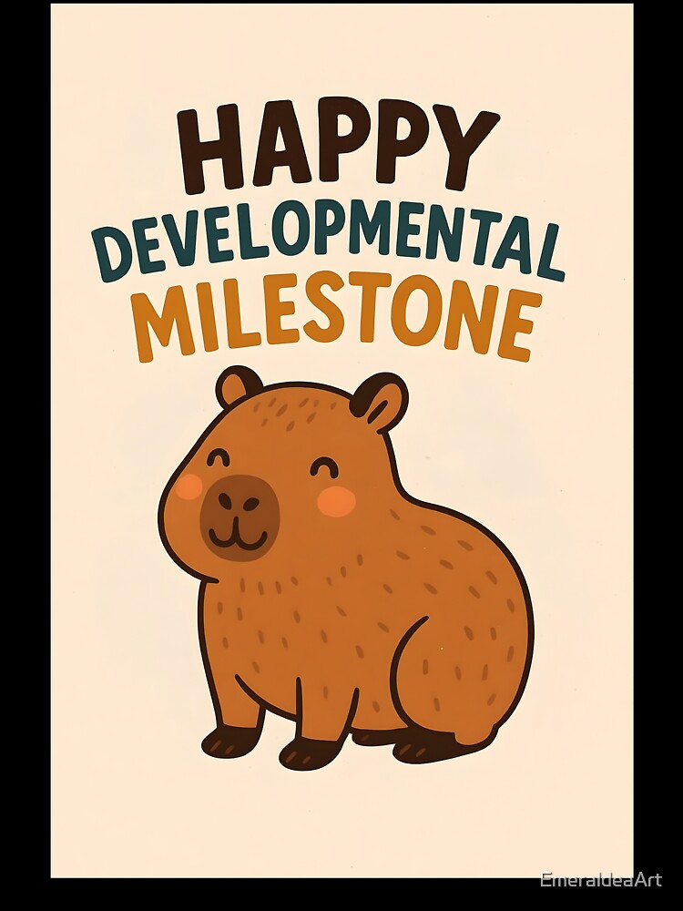 Happy Developmental Milestone – Cute Cartoon Capybara Celebration Design by EmeraldeaArt