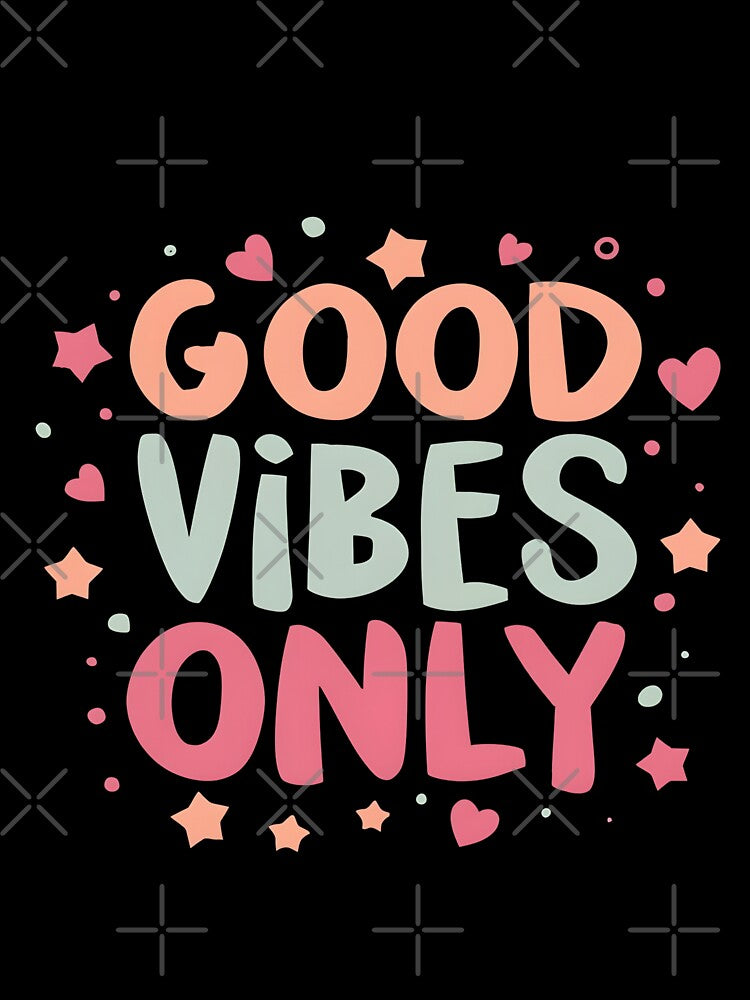 Good vibes only 1 by Kulpi6147