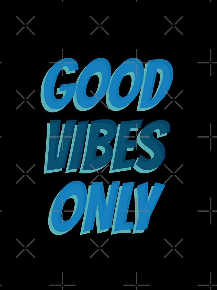Good Vibes Only by EemWal