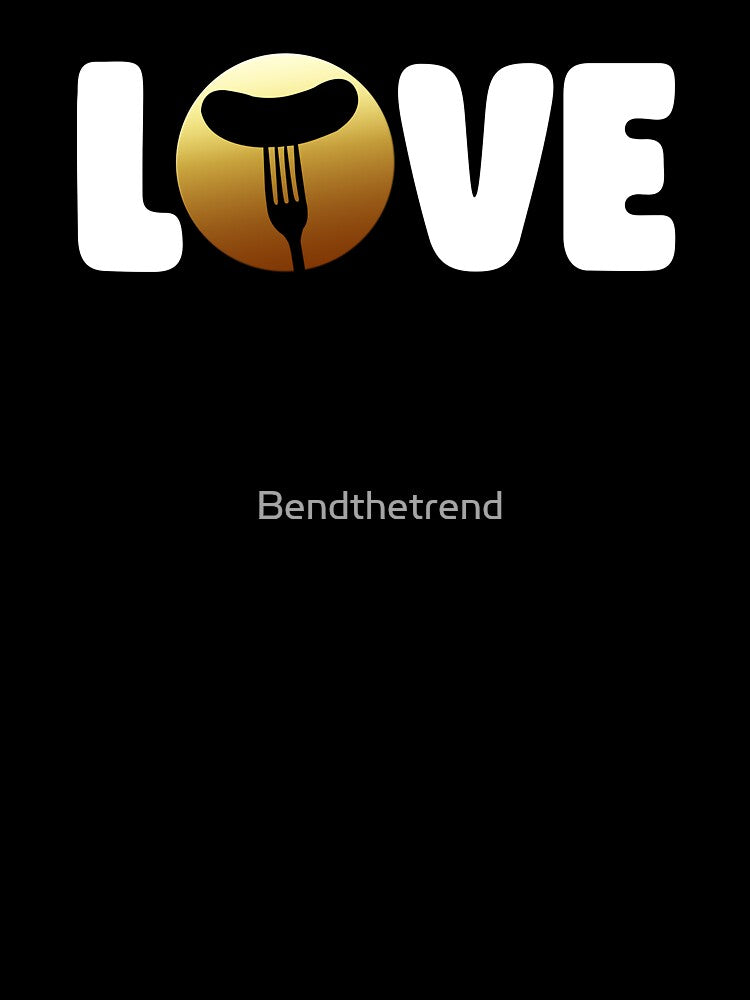 Love Sausage by Bendthetrend