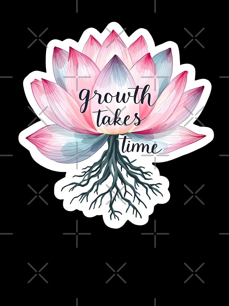 Growth Takes Time Lotus Flower - Watercolor Mental Health Affirmation Art by GipsyAvenger