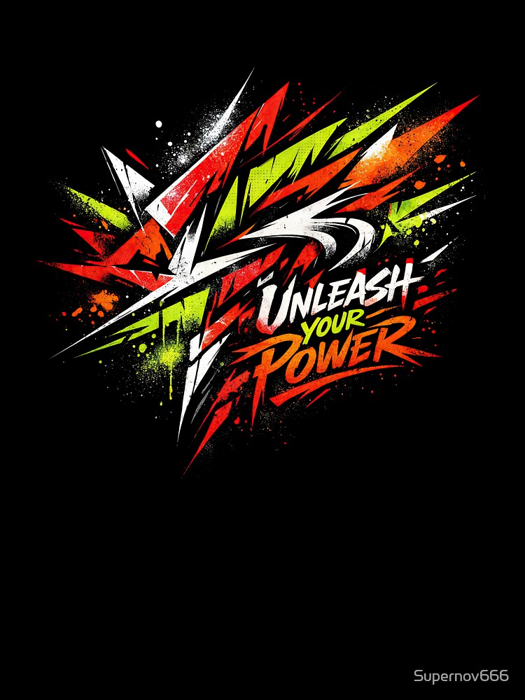 Unleash Your Power – Graffiti Energy by ForeverPrintsOK