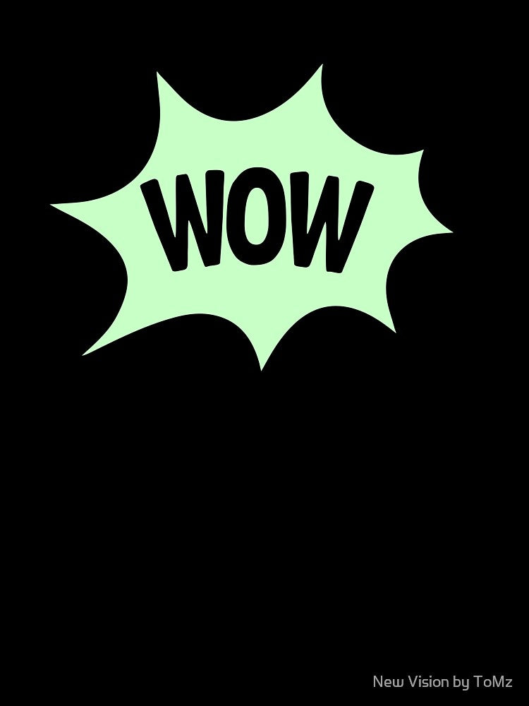 Minimalist comic statement featuring the word "WOW" in a striking speech bubble shape. by New Vision by ToMz
