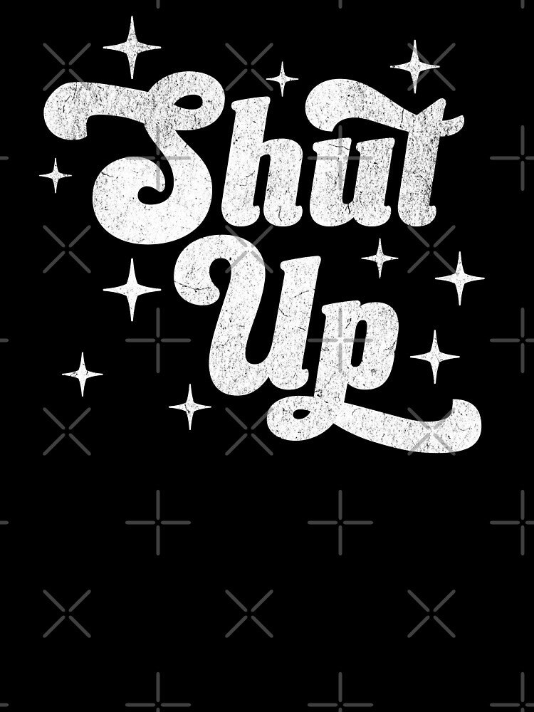 Shut Up Retro – Cheeky typography design by VariousGoodies