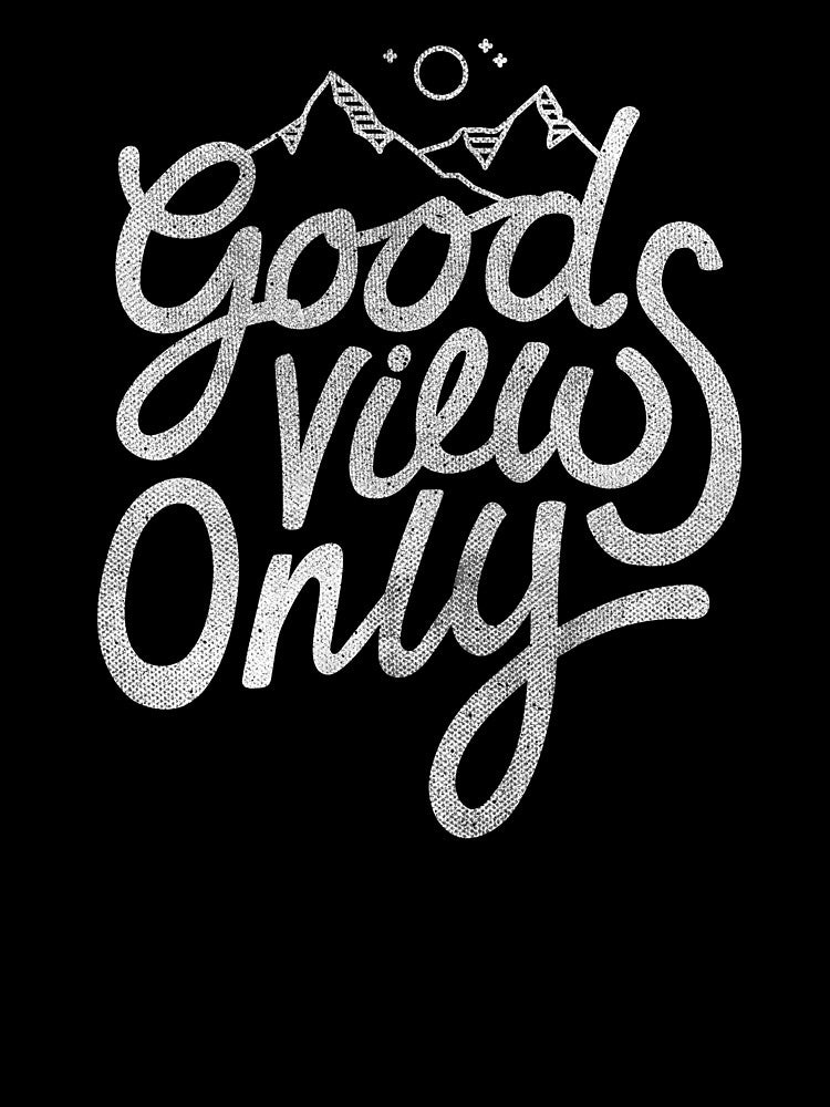 Good Views Only - photographic by cabinsupplyco